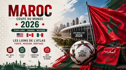 Le Maroc à la Coupe du Monde 2026 : parcours, qualification, calendrier et ambitions des Lions de l'Atlas