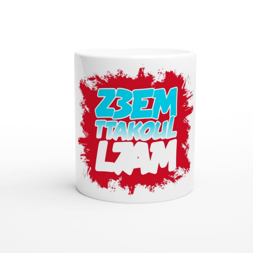 Mug dicton Marocain Z3em takoul l7am