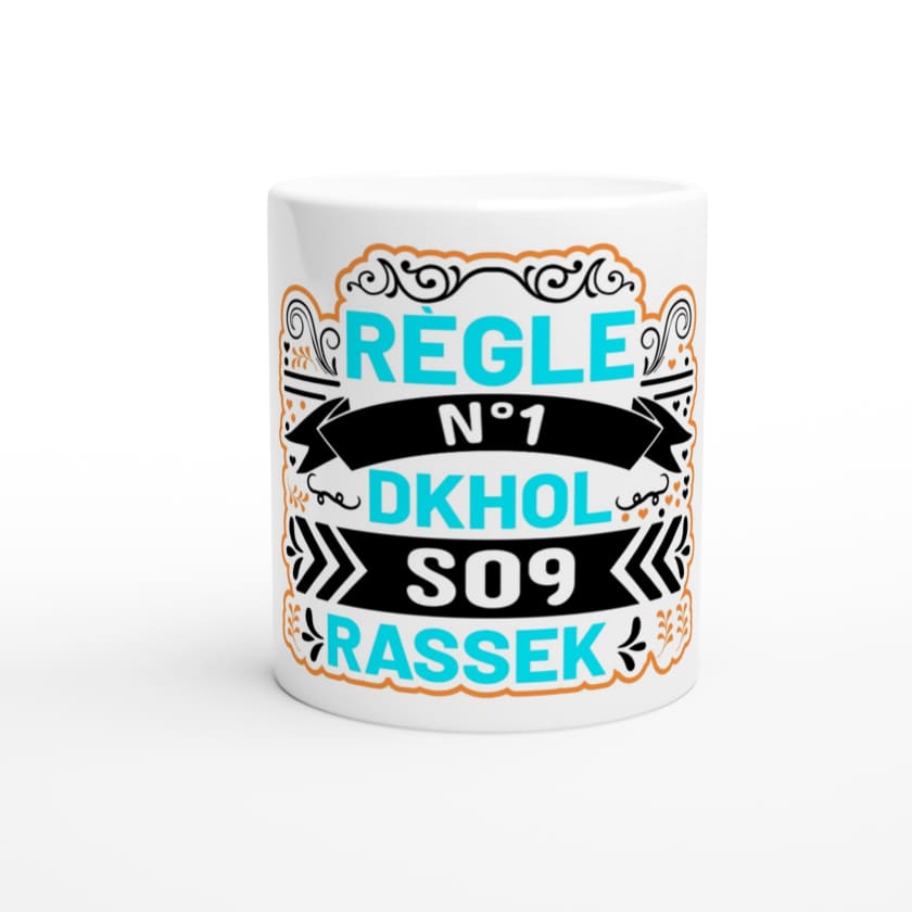 Mug Humour règle N°1 Dkhol souk rassek