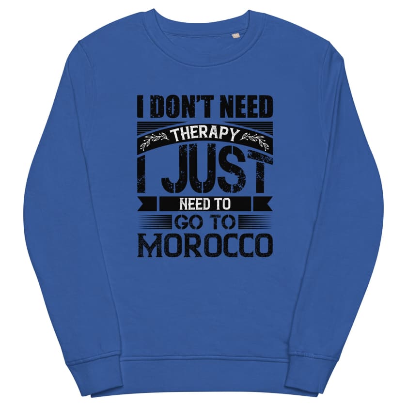 Sweat écologique unisexe design I dont’t need Therapy i just