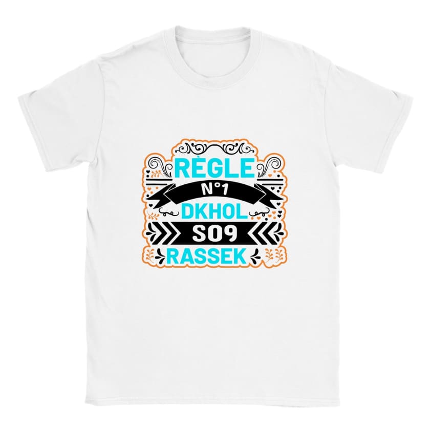 T-shirt Humour règle N°1 Dkhol souk rassek