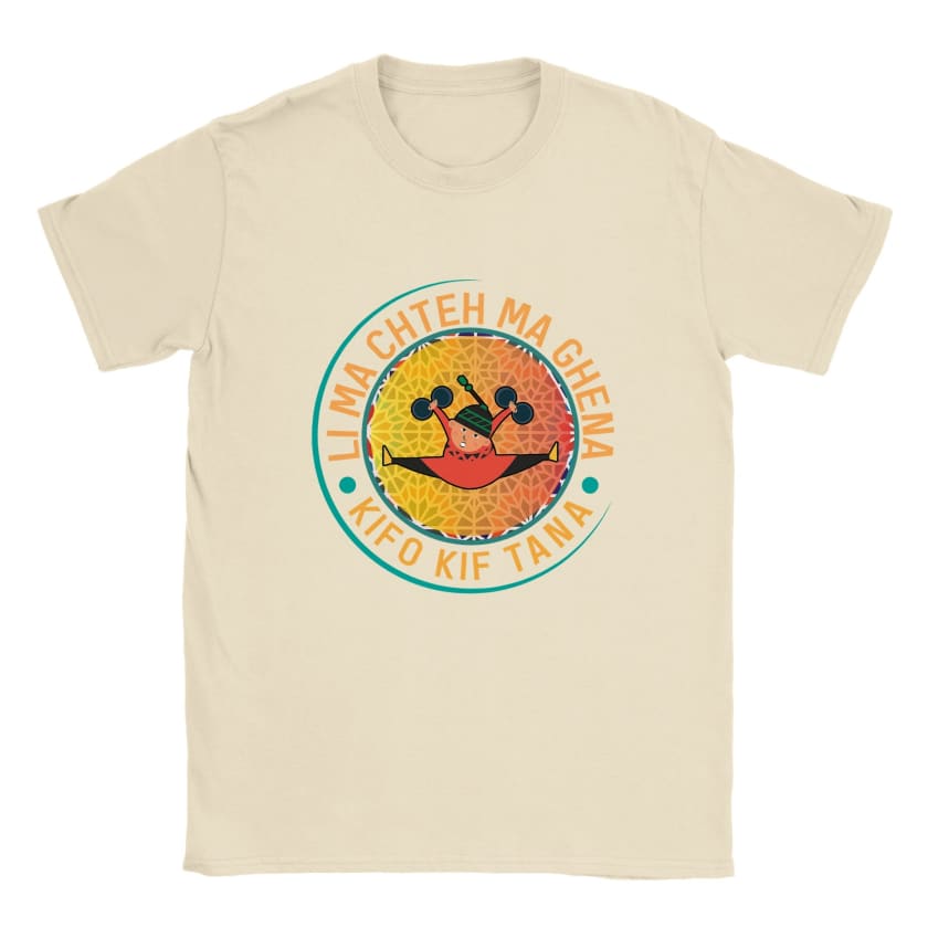 T-shirt Li ma Chtah ma Ghena kifo kif Tana unisexe