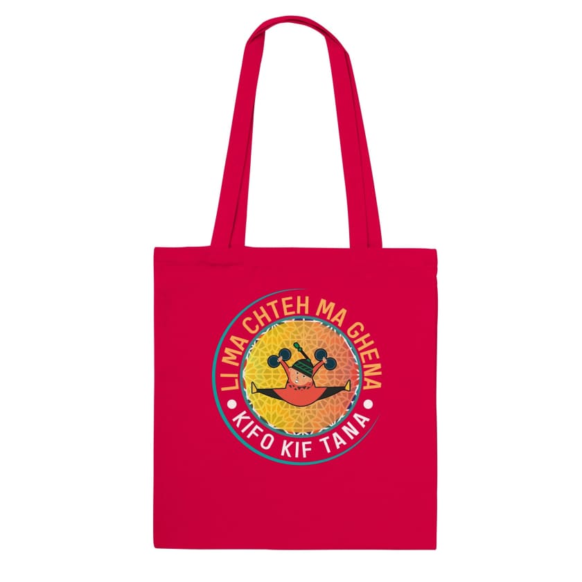Tote Bag Li ma Chtah ma Ghena kifo kif Tana