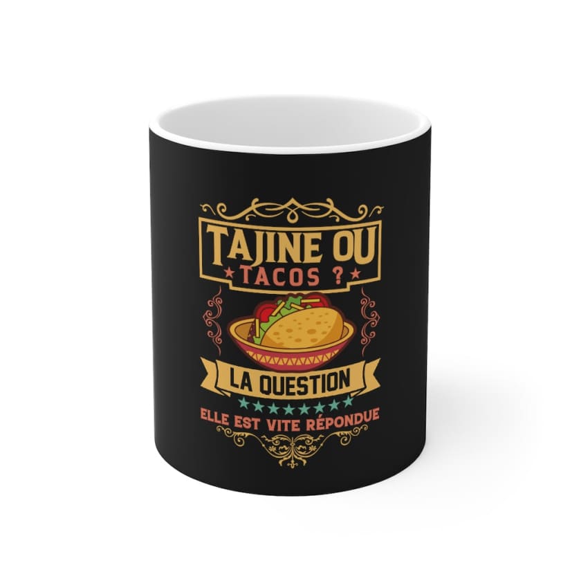 Mug Tajine ou tacos - 11oz - Mug