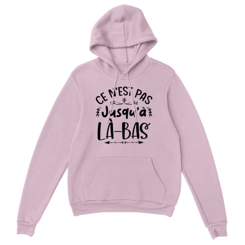 Sweat à capuche ce n’est pas jusqu’à là-bas - light pink / S