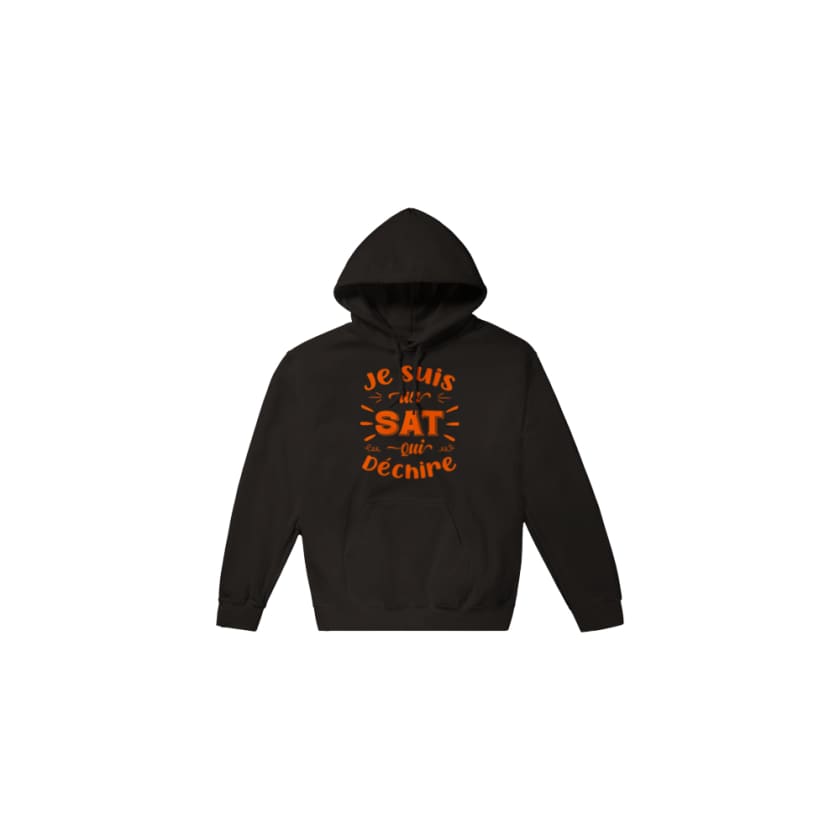 Sweat à capuche sat je suis un sat qui déchire - Print 