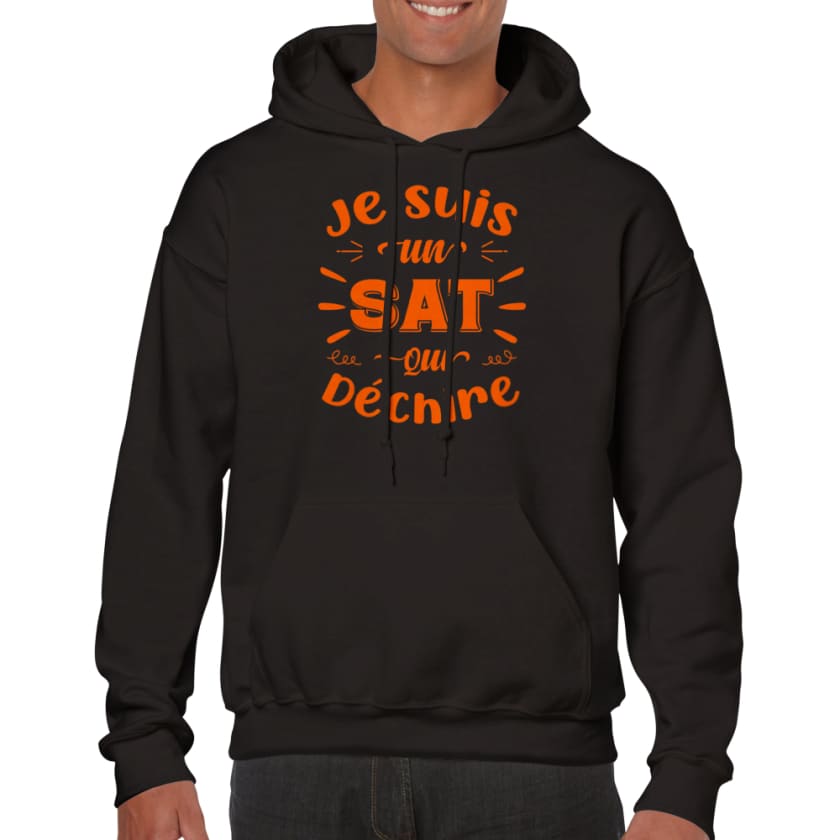 Sweat à capuche sat je suis un sat qui déchire - Print 
