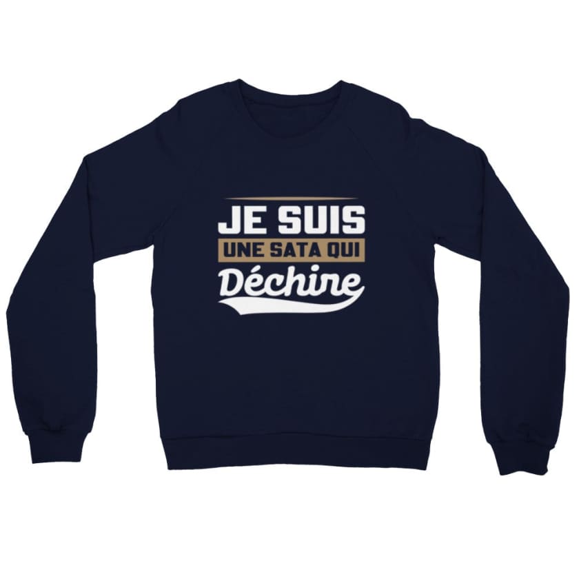 Sweatshirt Je suis une sata oui déchire - Navy / S - Print 