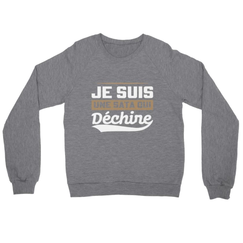 Sweatshirt Je suis une sata oui déchire - Heather Gray / S -