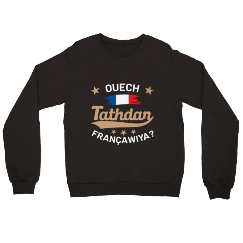 Sweatshirt ouech tathdar Françawiya ? - Print Material