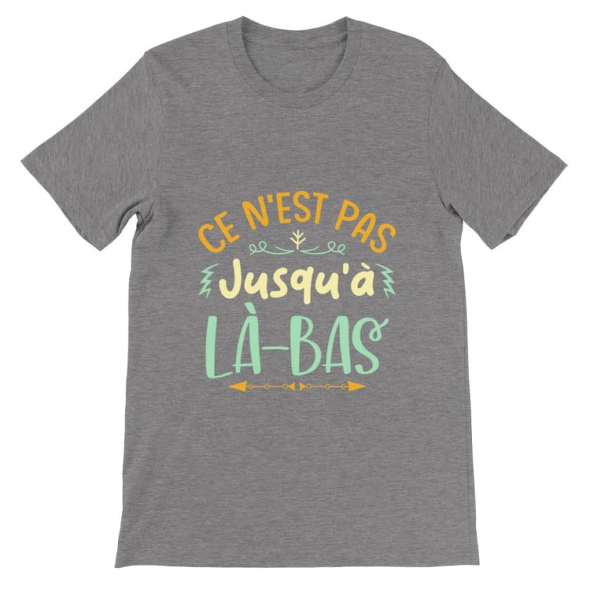 T-shirt ce n’est pas jusqu’à là-bas - Gris foncé bruyère / S