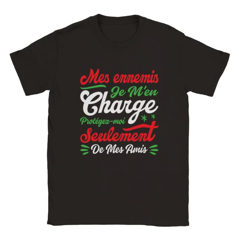 T-shirt Citation Hassan 2 Mes ennemis je m’en charge unisexe