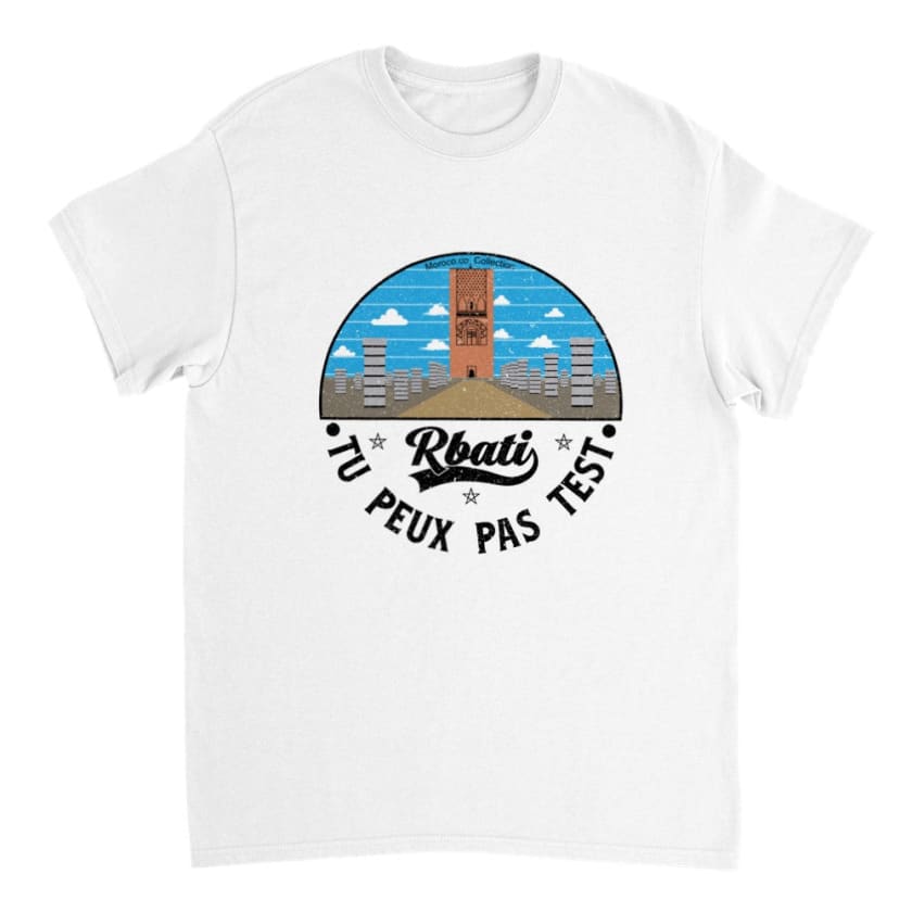 T-shirt Rbati tu peux pas test la tour Hassan Rabat Maroc |